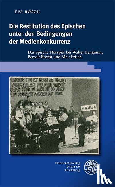 Rösch, Eva - Die Restitution des Epischen unter den Bedingungen der Medienkonkurrenz
