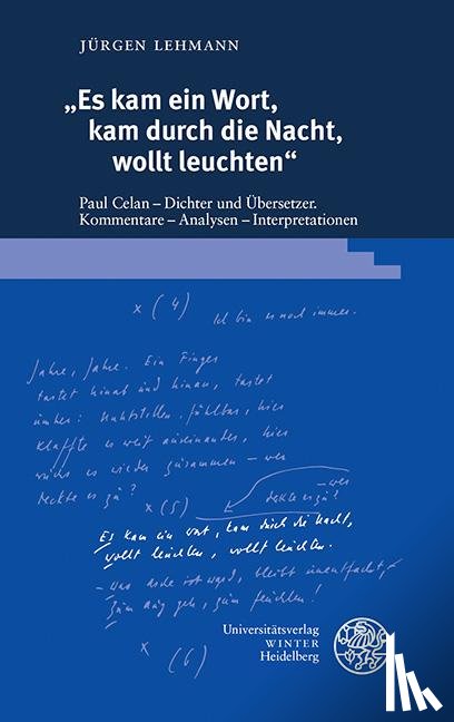 Lehmann, Jürgen - "Es kam ein Wort, kam durch die Nacht, wollt leuchten"