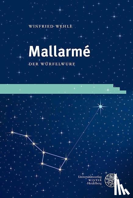 Wehle, Winfried - Mallarmé. Der Würfelwurf