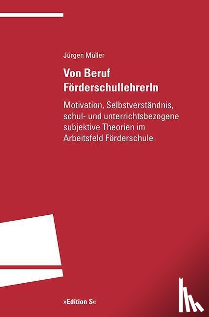 Müller, Jürgen - Von Beruf FörderschullehrerIn