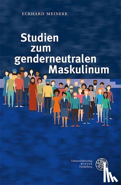 Meineke, Eckhard - Studien zum genderneutralen Maskulinum