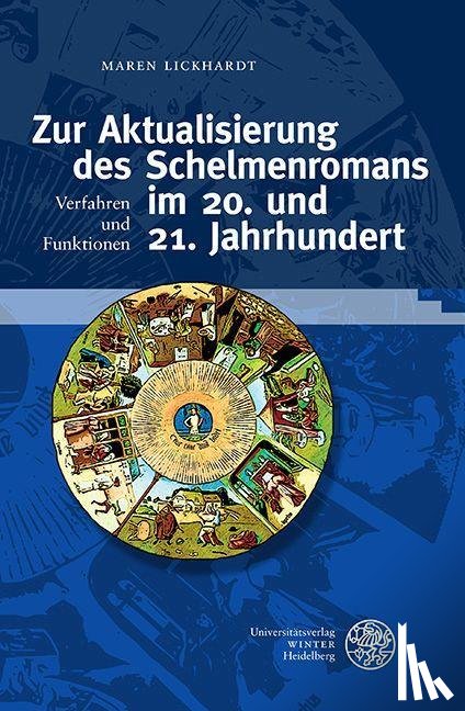 Lickhardt, Maren - Zur Aktualisierung des Schelmenromans im 20. und 21. Jahrhundert