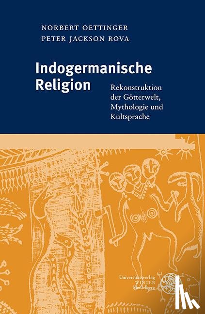 Oettinger, Norbert, Rova, Peter Jackson - Indogermanische Religion