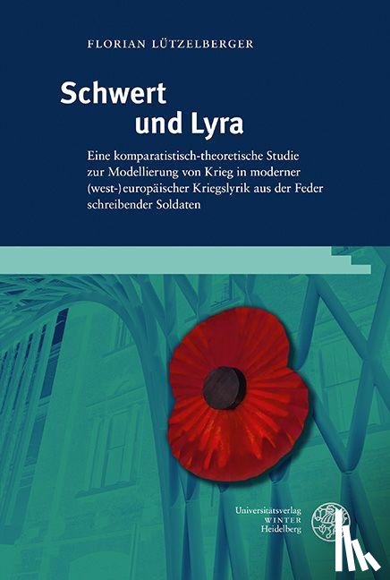Lützelberger, Florian - Schwert und Lyra