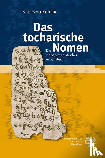 Höfler, Stefan - Das tocharische Nomen