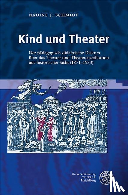 Schmidt, Nadine J. - Kind und Theater