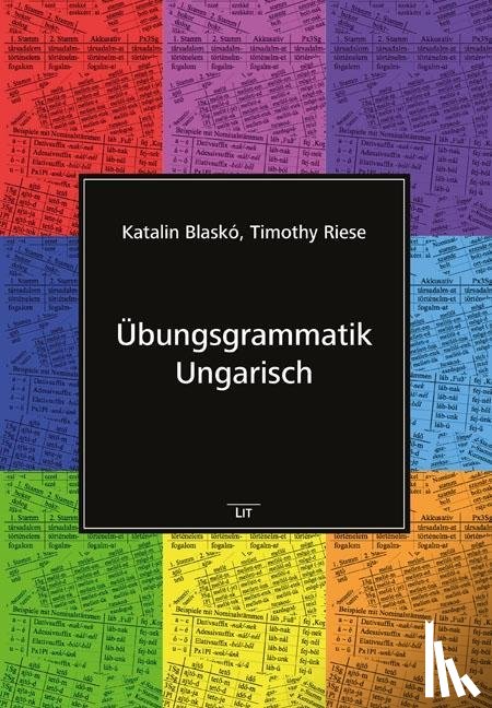 Riese, Timothy, Blaskó, Katalin - Übungsgrammatik Ungarisch