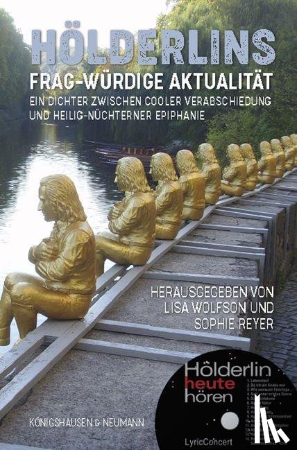  - Hölderlins frag-würdige Aktualität