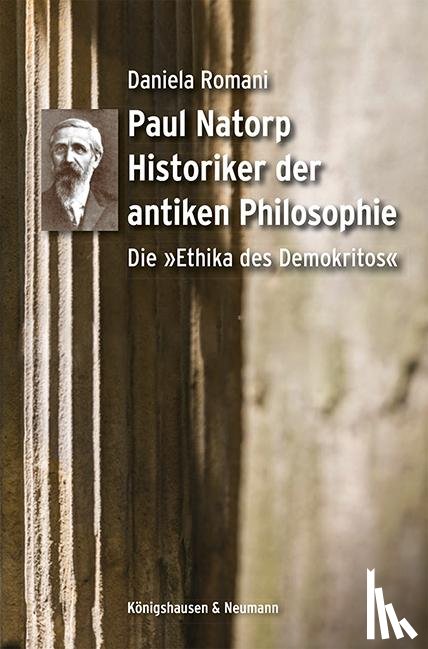 Romani, Daniela - Paul Natorp. Historiker der antiken Philosophie: