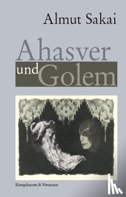 Sakai, Almut - Ahasver und Golem