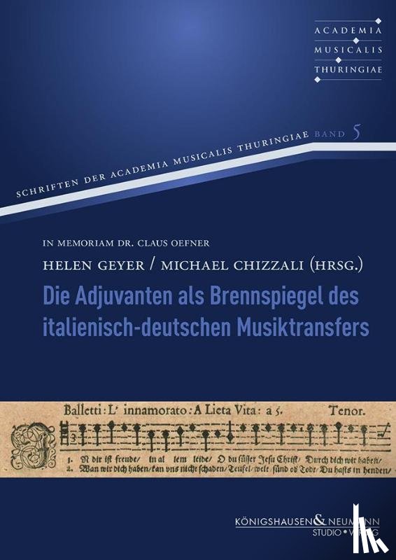  - Die Adjuvanten als Brennspiegel des italienisch-deutschen Musiktransfers