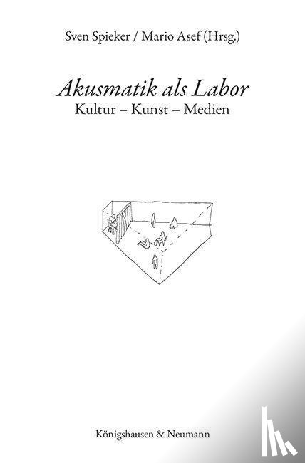  - Akusmatik als Labor