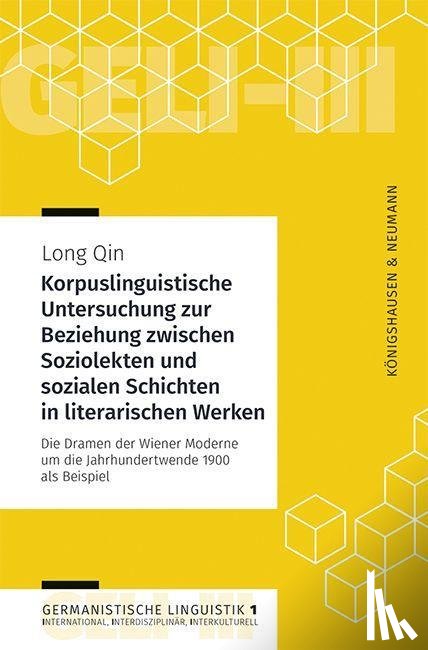 Qin, Long - Korpuslinguistische Untersuchung zur Beziehung zwischen Soziolekten und sozialen Schichten in literarischen Werken
