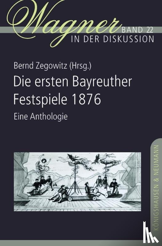  - Die ersten Bayreuther Festspiele 1876