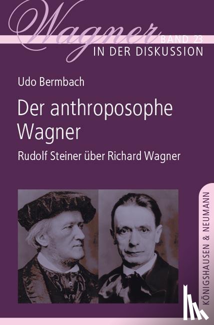 Bermbach, Udo - Der anthroposophe Wagner