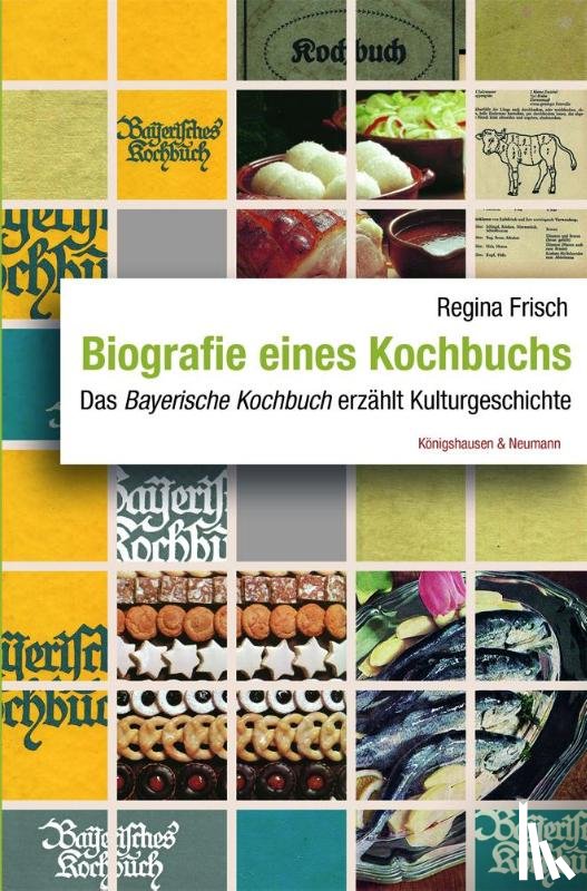 Frisch, Regina - Biografie eines Kochbuchs