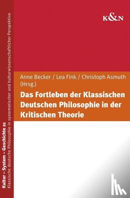  - Das Fortleben der Klassischen Deutschen Philosophie in der Kritischen Theorie