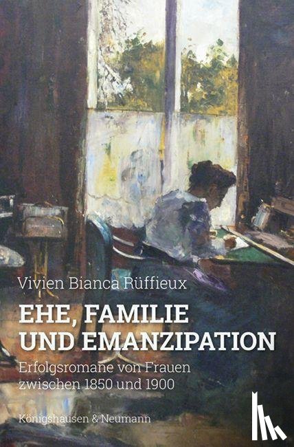 Rüffieux, Vivien Bianca - Ehe, Familie und Emanzipation