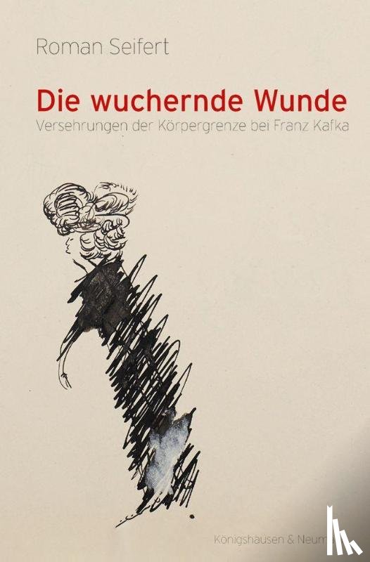 Seifert, Roman - Die wuchernde Wunde