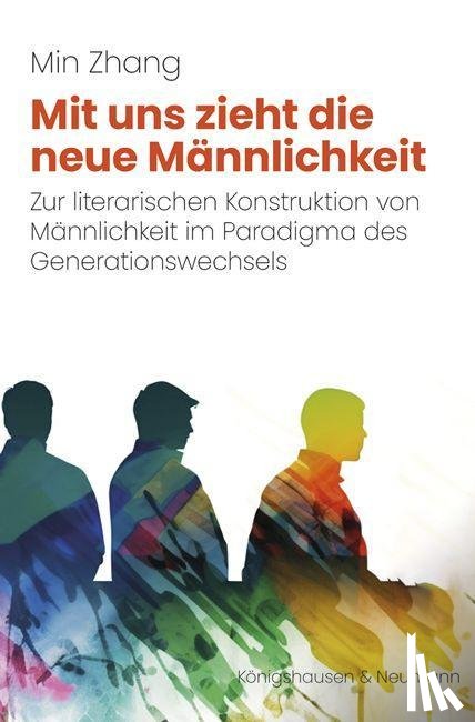 Zhang, Min - Mit uns zieht die neue Männlichkeit