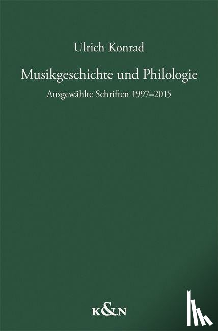 Konrad, Ulrich - Musikgeschichte und Philologie