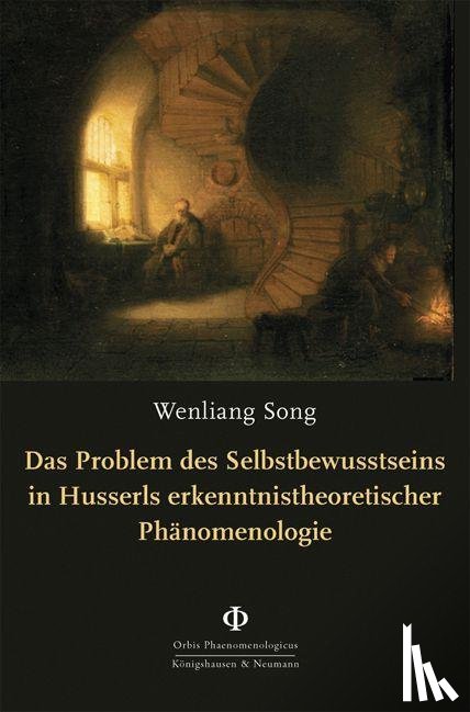 Song, Wenliang - Das Problem des Selbstbewusstseins in Husserls erkenntnistheoretischer Phänomenologie