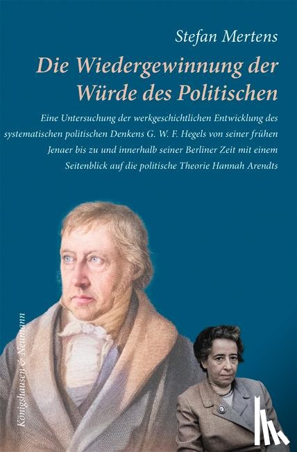 Mertens, Stefan - Die Wiedergewinnung der Würde des Politischen