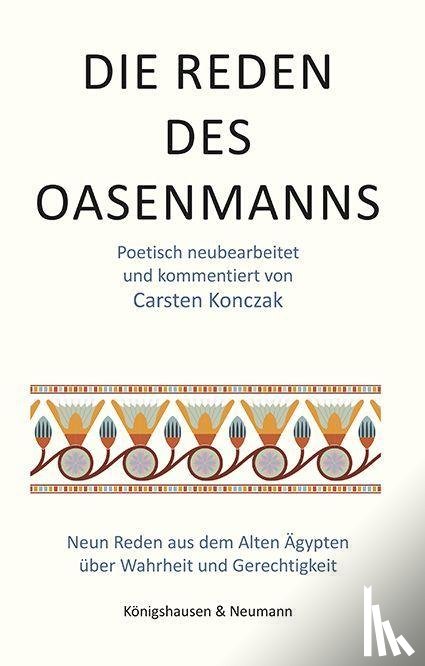 Konczak, Carsten - Die Reden des Oasenmanns