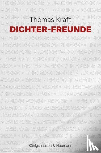 Kraft, Thomas - Dichter-Freunde