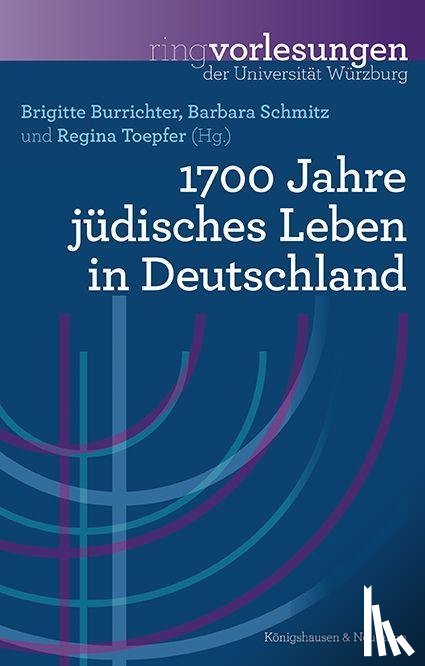 Burrichter, Brigitte, Schmitz, Barbara - 1700 Jahre jüdisches Leben in Deutschland