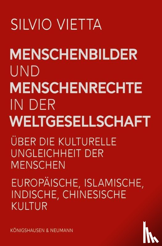 Vietta, Silvio - Menschenbilder und Menschenrechte in der Weltgesellschaft