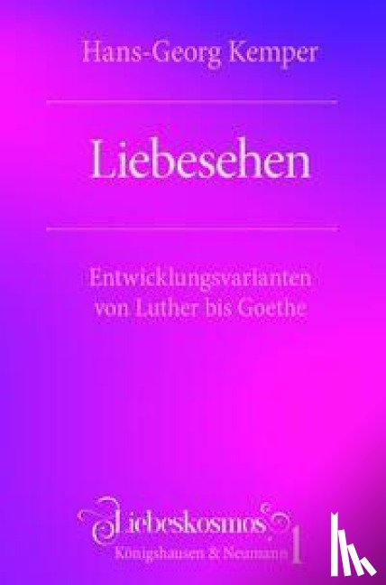 Kemper, Hans-Georg - Liebesehen