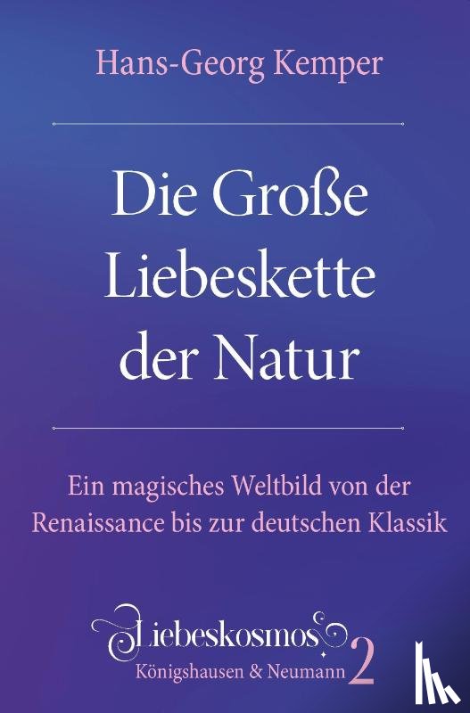 Kemper, Hans-Georg - Die Große Liebeskette der Natur