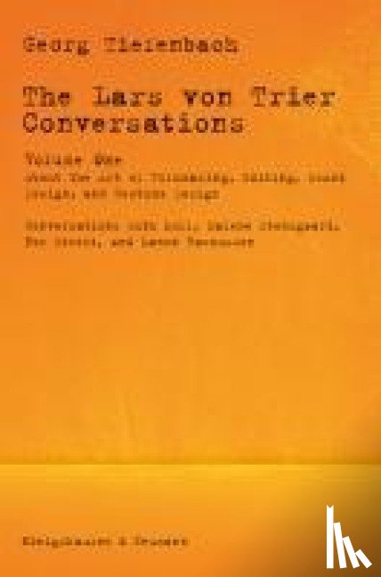 Tiefenbach, Georg - The Lars von Trier Conversations - Volume One