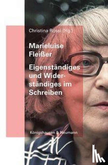 Fleißer, Marieluise - Eigenständiges und Widerständiges im Schreiben
