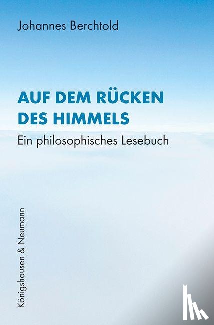 Berchtold, Johannes - Auf dem Rücken des Himmels