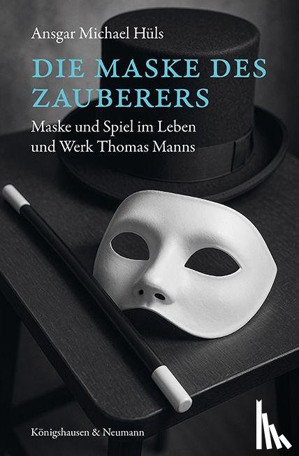 Hüls, Ansgar Michael - Die Maske des Zauberers