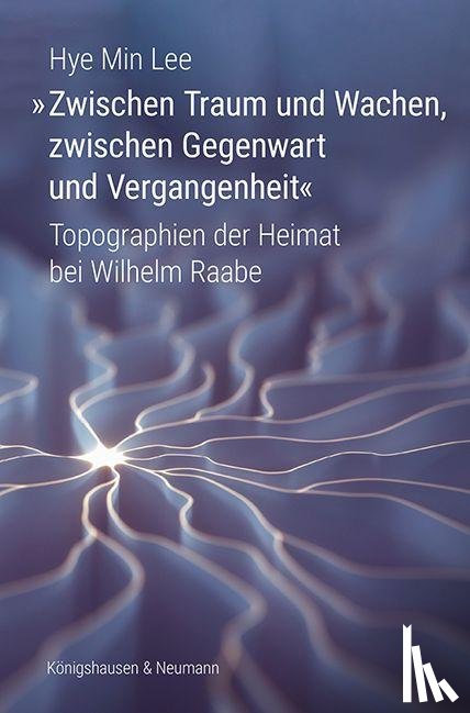 Lee, Hye Min - 'Zwischen Traum und Wachen, zwischen Gegenwart und Vergangenheit'
