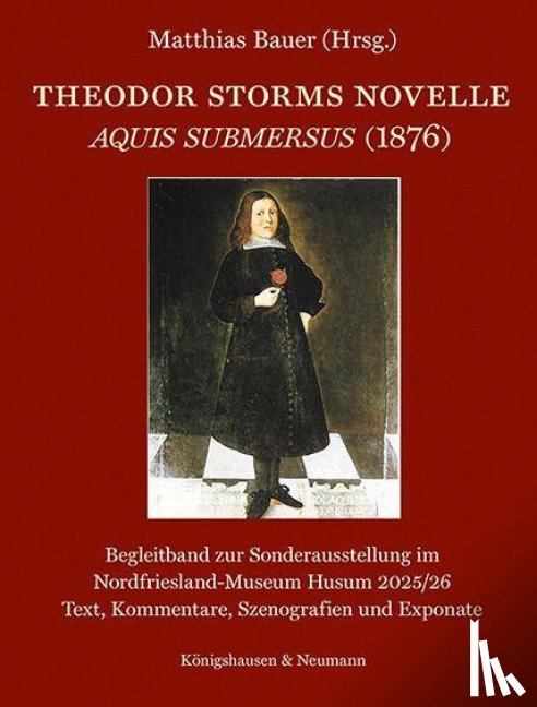  - Theodor Storms Novelle Aquis submersus (1876)