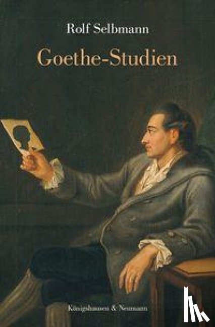 Selbmann, Rolf - Goethe-Studien
