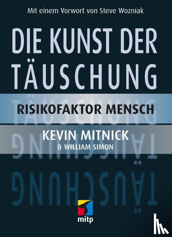 Mitnick, Kevin D., Simon, William - Die Kunst der Täuschung