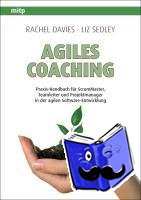 Davies, Rachel, Sedley, Liz - Agiles Coaching
