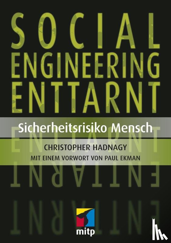 Hadnagy, Christopher, Ekman, Paul - Social Engineering enttarnt
