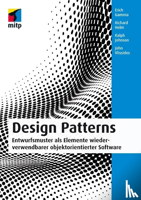 Gamma, Erich, Helm, Richard, Johnson, Ralph, Vlissides, John - Design Patterns