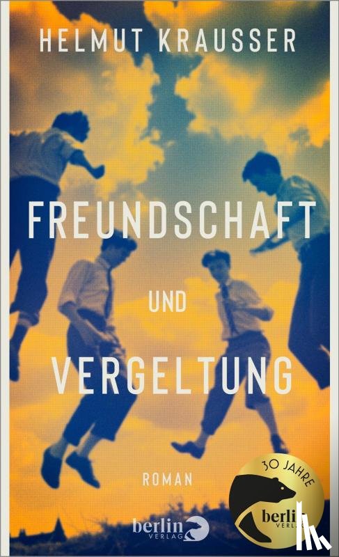 Krausser, Helmut - Freundschaft und Vergeltung