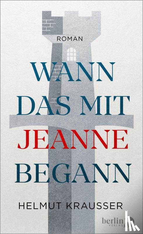 Krausser, Helmut - Wann das mit Jeanne begann