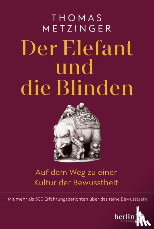 Metzinger, Thomas - Der Elefant und die Blinden