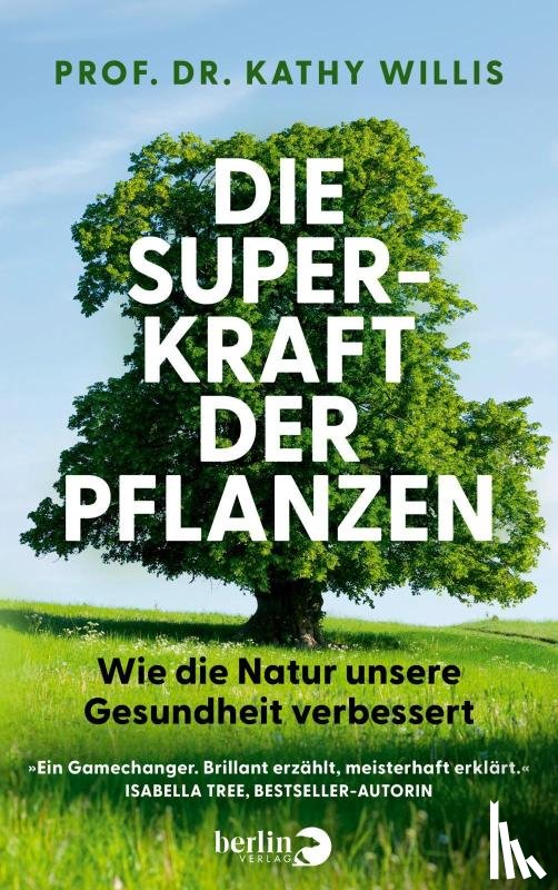 Willis, Kathy - Die Superkraft der Pflanzen