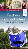 Iba, Eberhard M., Johnson, Thomas L. - The German Fairy Tale Landscape