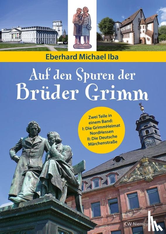 Iba, Eberhard Michael - Auf den Spuren der Brüder Grimm